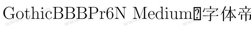 GothicBBBPr6N Medium字体转换